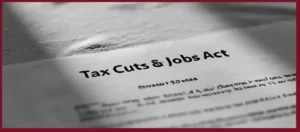 Tax Cut & Jobs Act (TCJA) – Planning for the Sunset